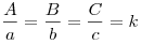 Описание: \frac{A}{a} = \frac{B}{b} = \frac{C}{c} = k